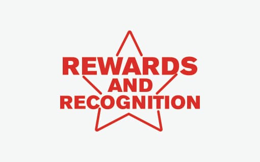 Rewards and recognition!